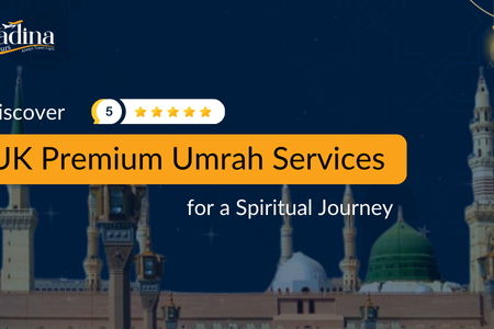 Discover UK Premium Umrah Services for a Spiritual Journey