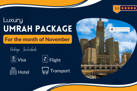 5 Star Luxury Umrah Package For the Month of November