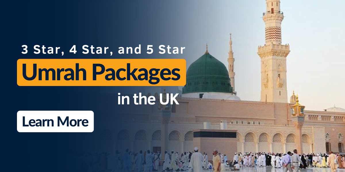 Affordable 3 Star, 4 Star, and 5 Star Umrah Packages in the UK