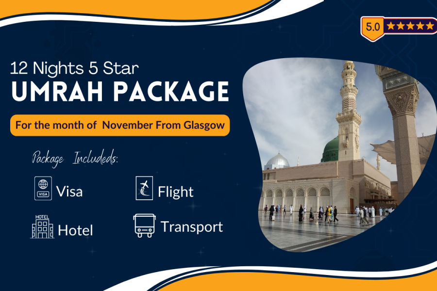 12 Nights 5 Star November Umrah Package From Glasgow UK 2024