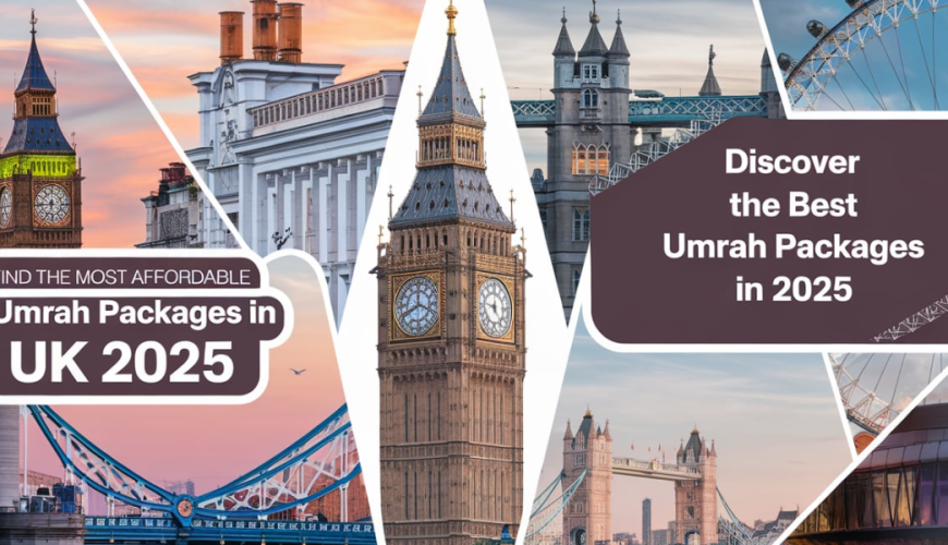 Tips to Find the Most Affordable Umrah Packages in UK 2025