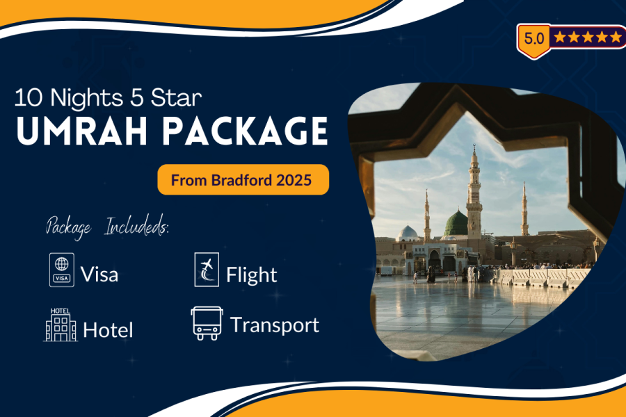 Luxury 10 Nights 5 Star Bradford Umrah Package from UK 2025